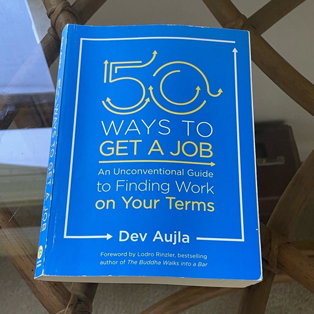 50 ways to get a job by Dev Aujla